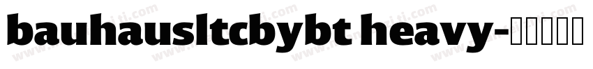 bauhausltcbybt heavy字体转换